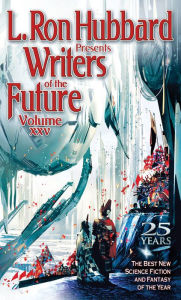 Title: L. Ron Hubbard Presents Writers of the Future Volume 25, Author: L. Ron Hubbard