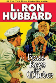 Title: Brass Keys to Murder, Author: L. Ron Hubbard