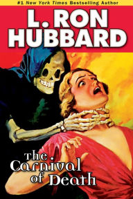 Title: The Carnival of Death, Author: L. Ron Hubbard
