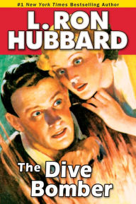 Title: The Dive Bomber, Author: L. Ron Hubbard