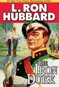 Title: The Iron Duke, Author: L. Ron Hubbard