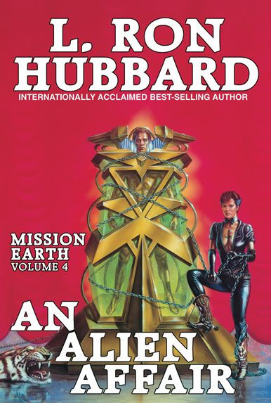 Mission Earth Volume 4: An Alien Affair