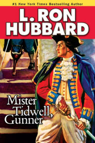 Title: Mister Tidwell, Gunner, Author: L. Ron Hubbard