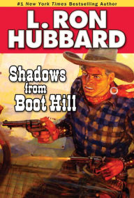 Title: Shadows from Boot Hill, Author: L. Ron Hubbard