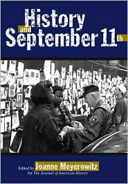 Title: History And 9/11, Author: Joanne Meyerowitz