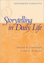 Storytelling in Daily Life: Performing Narrative