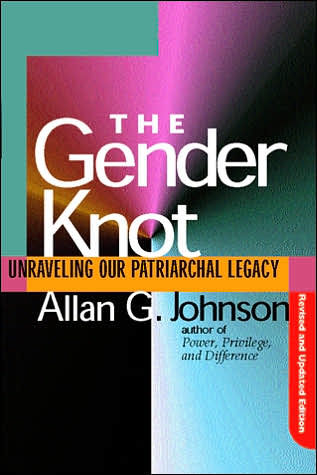 The Gender Knot: Unraveling Our Patriarchal Legacy / Edition 1