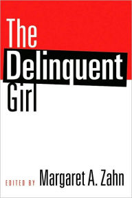 Title: The Delinquent Girl, Author: Margaret Zahn