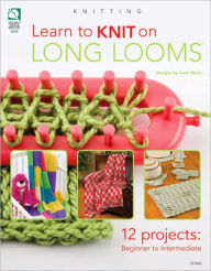 Title: Learn to Knit on Long Looms, Author: Anne Bipes