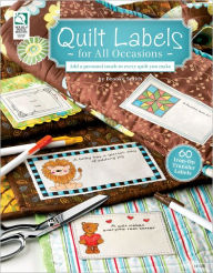 Title: Quilt Labels for All Occasions, Author: Brooke Smith