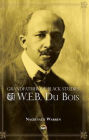 Grandfather of Black Studies: W.E.B. du Bois