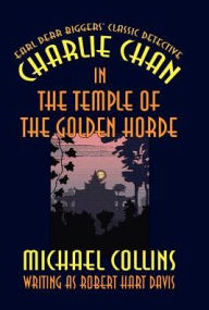 Title: Charlie Chan in the Temple of the Golden Horde, Author: Michael Collins