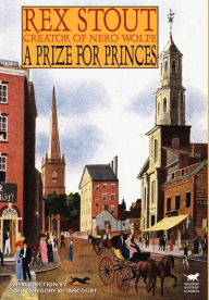 Title: A Prize for Princes, Author: Rex Stout