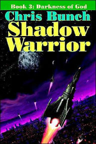 Title: The Shadow Warrior, Book 3: Darkness of God, Author: Chris Bunch