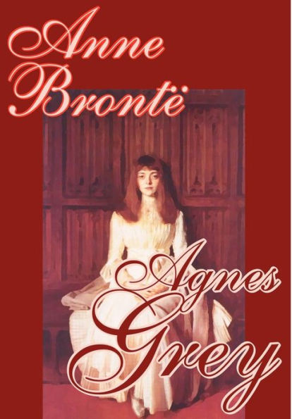 Agnes Grey by Anne Bronte, Fiction, Classics