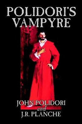 Polidori's Vampyre by John Polidori, Fiction, Horror