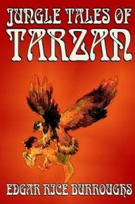 Title: Jungle Tales of Tarzan by Edgar Rice Burroughs, Fiction, Action & Adventure, Literary, Author: Edgar Rice Burroughs
