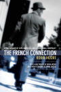 French Connection: A True Account Of Cops, Narcotics, And International Conspiracy