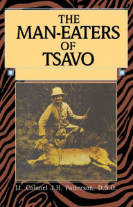 Title: The Man-Eaters of Tsavo, Author: John Patterson