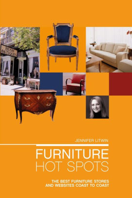 Furniture Hot Spots The Best Furniture Stores Coast To Coast By