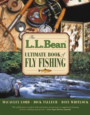 L.L. Bean Ultimate Book of Fly Fishing