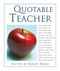 Title: Quotable Teacher, Author: Randy Howe