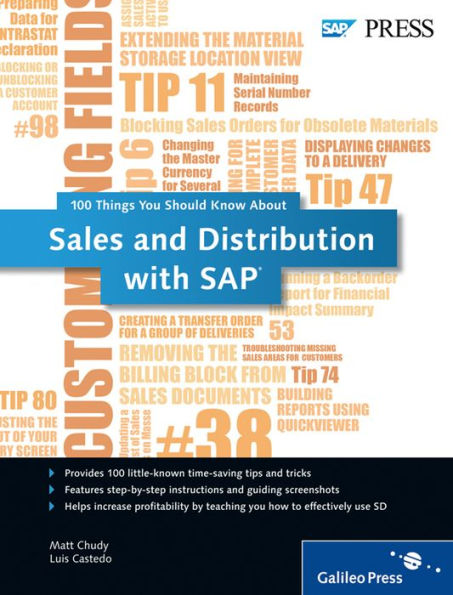 Sales and Distribution with SAP: 100 Things You Should Know About...