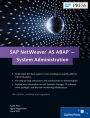 SAP NetWeaver AS ABAP-System Administration