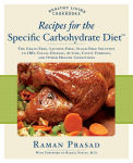 Alternative view 1 of Recipes for the Specific Carbohydrate Diet: The Grain-Free, Lactose-Free, Sugar-Free Solution to IBD, Celiac Disease, Autism, Cystic Fibrosis, and Other Health Conditions