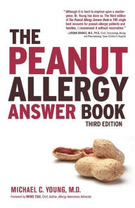 Title: The Peanut Allergy Answer Book, 3rd Ed., Author: Michael C Young