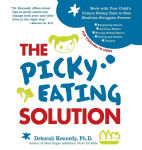 Alternative view 1 of The Picky Eating Solution: Work with Your Child's Unique Eating Type to Beat Mealtime Struggles Forever