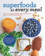 Superfoods at Every Meal: Nourish Your Family with Quick and Easy Recipes Using 10 Everyday Superfoods: * Quinoa * Chickpeas * Kale * Sweet Potatoes * Blueberries * Eggs * Honey * Coconut Oil * Greek Yogurt * Walnuts