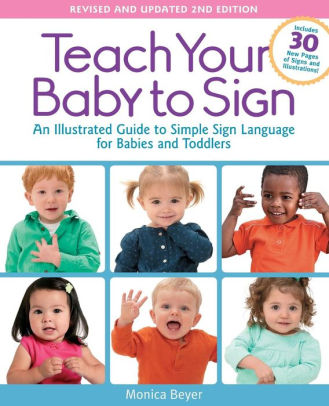 Teach Your Baby To Sign Revised And Updated 2nd Edition An