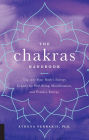 The Chakras Handbook: Tap into Your Body's Energy Centers for Well-Being, Manifestation, and Positive Energy