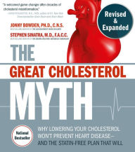 Electronics books download free pdf The Great Cholesterol Myth, Revised and Expanded: Why Lowering Your Cholesterol Won't Prevent Heart Disease--and the Statin-Free Plan that Will by Jonny Bowden, Stephen T. Sinatra, M.D., F.A.C.C, C.N.S. 9781592339334 (English literature) 