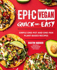 Free kindle fire books downloadsEpic Vegan Quick and Easy: Simple One-Pot and One-Pan Plant-Based Recipes