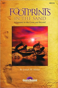 Title: Footprints in the Sand: SATB, Author: Joseph Martin