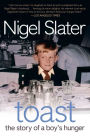 Toast: The Story of a Boy's Hunger