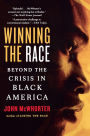 Winning the Race: Beyond the Crisis in Black America