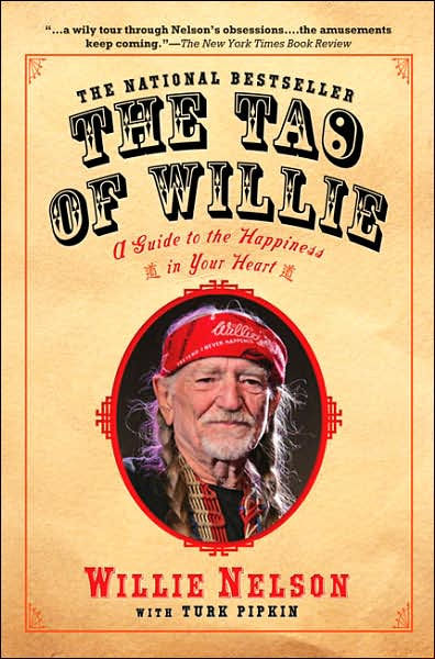 The Tao of Willie: A Guide to the Happiness in Your Heart by Willie ...