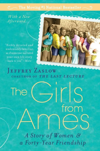 The Girls from Ames: A Story of Women and a Forty-Year Friendship