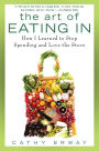 The Art of Eating In: How I Learned to Stop Spending and Love the Stove