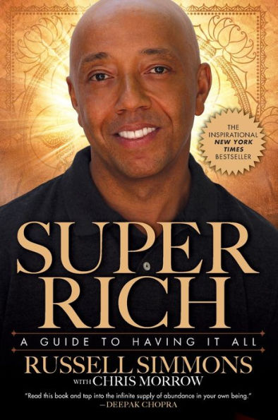 Super Rich: A Guide to Having It All