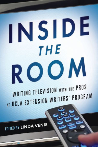 Inside the Room: Writing Television with Pros at UCLA Extension Writers' Program