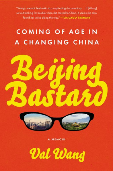 Beijing Bastard: Coming of Age in a Changing China