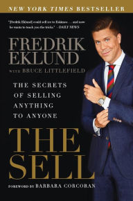 Title: The Sell: The Secrets of Selling Anything to Anyone, Author: Fredrik Eklund