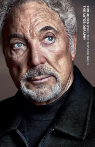 Title: Over the Top and Back: The Autobiography, Author: Tom Jones