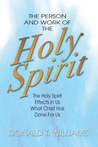 Title: The Person and Work of the Holy Spirit, Author: Don Williams