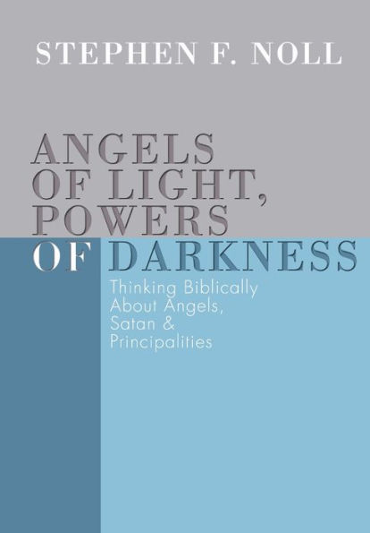 Angels of Light, Powers of Darkness