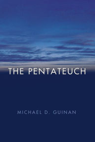 Title: The Pentateuch, Author: Michael D Omf Guinan